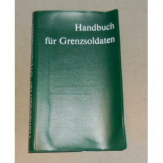 Handbook for Border Soldiers - Handbuch für Grenzsoldaten
