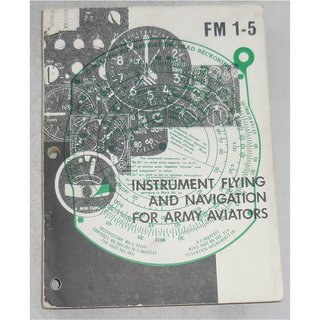 Instrument Flying and Navigation for Army Aviators, FM 1-5