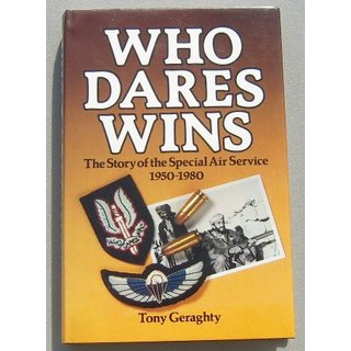 Who Dares Wins, The Story of the SAS 1950-80