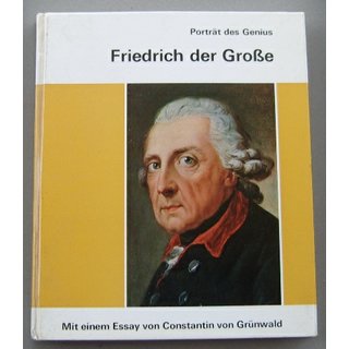 Friedrich der Große - Portrait eines Genius