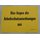 Hier liegen die Arbeitsschutzanordnungen aus - Hinweisschild