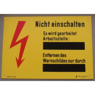 Do not switch on! There will be worked on!