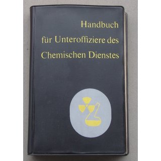 Handbuch fr Unteroffiziere des Chemischen Dienstes