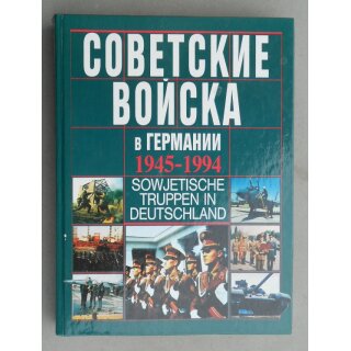 Sowjetische Truppen in Deutschland 1945-1994