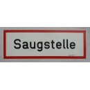 Saugstelle Hinweisschild